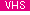 VHS